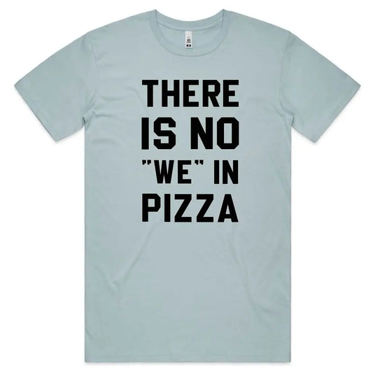 No We In Pizza T-Shirt - Tshirtpark.com