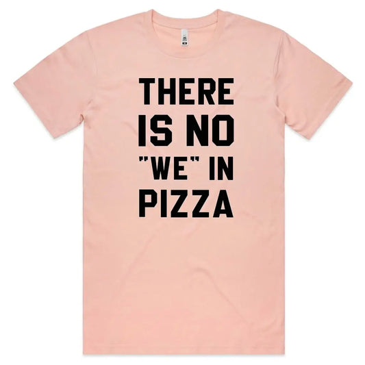 No We In Pizza T-Shirt - Tshirtpark.com