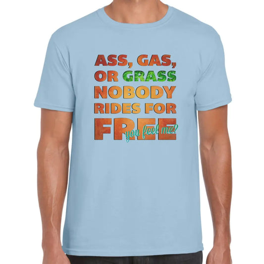 Nobody Rides For Free T-Shirt - Tshirtpark.com