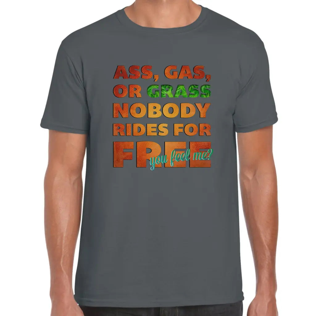 Nobody Rides For Free T-Shirt - Tshirtpark.com