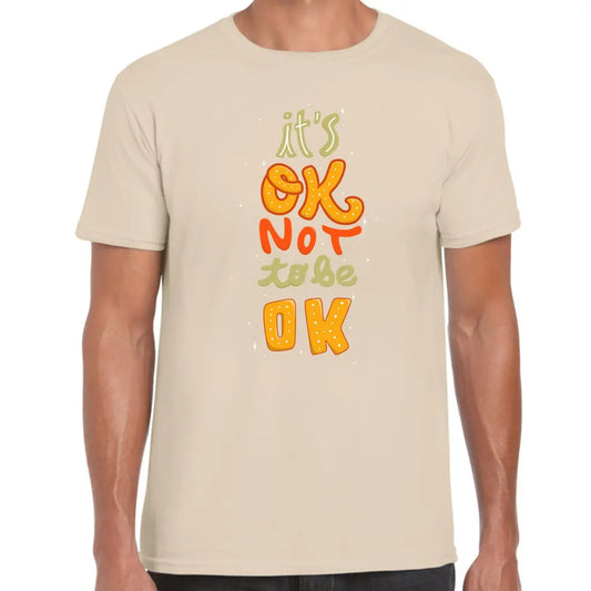 Not To Be Ok T-Shirt - Tshirtpark.com