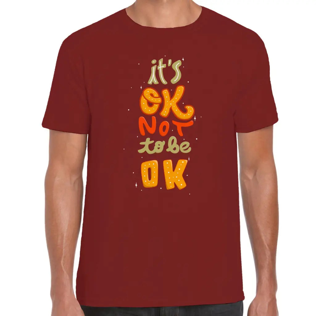 Not To Be Ok T-Shirt - Tshirtpark.com