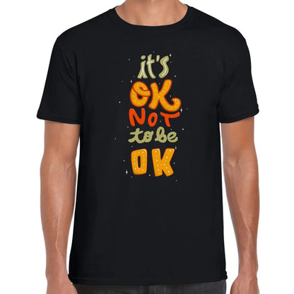 Not To Be Ok T-Shirt - Tshirtpark.com