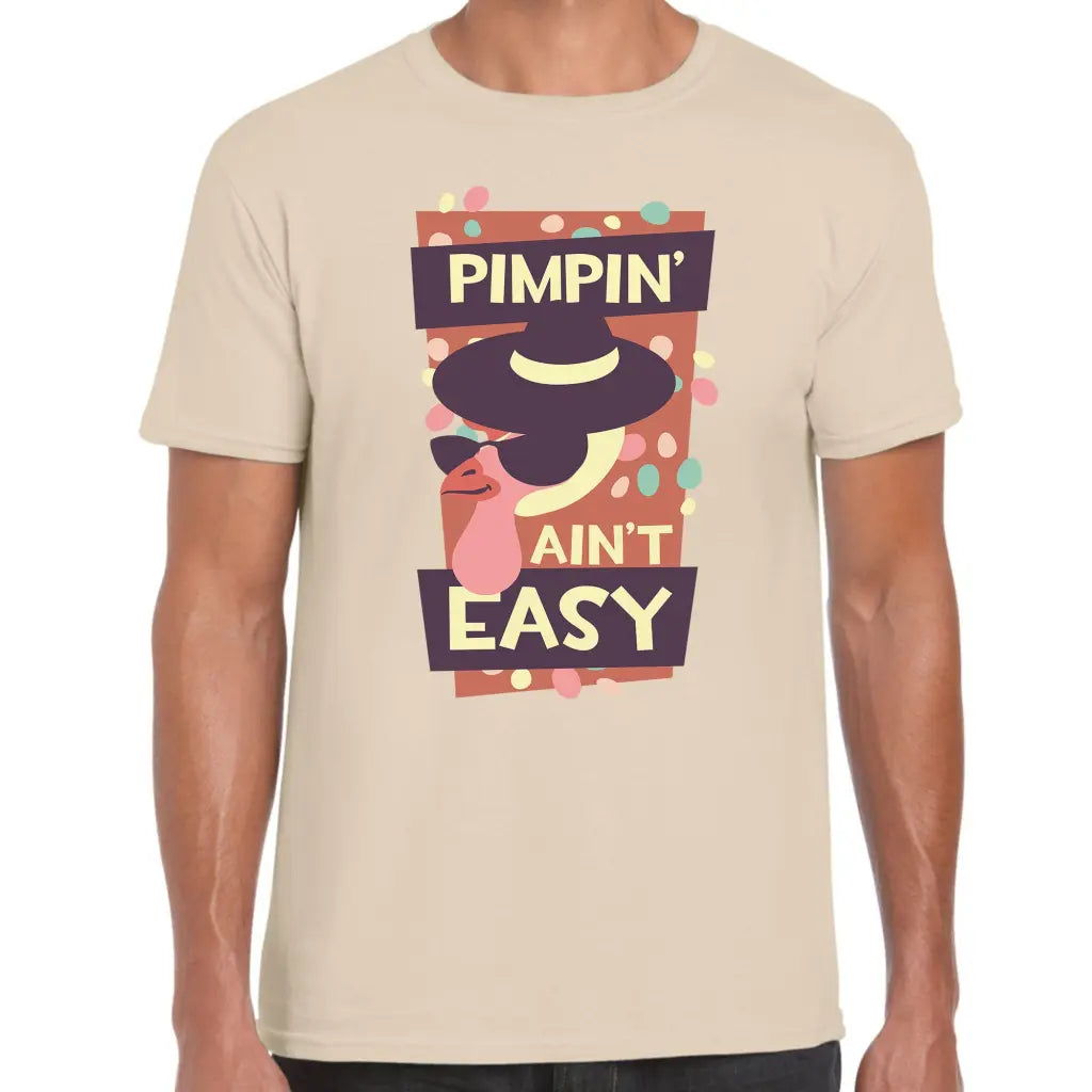 Pimpin’ Ain’t Easy T-Shirt - Tshirtpark.com