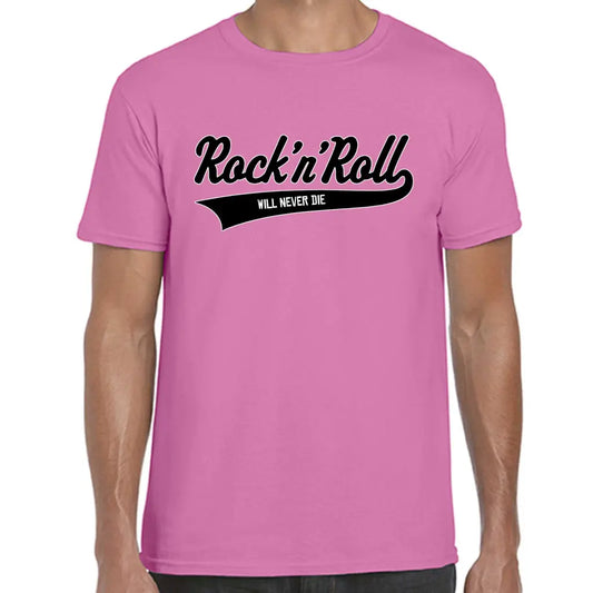 Rock And Roll Will Never Die T-Shirt - Tshirtpark.com