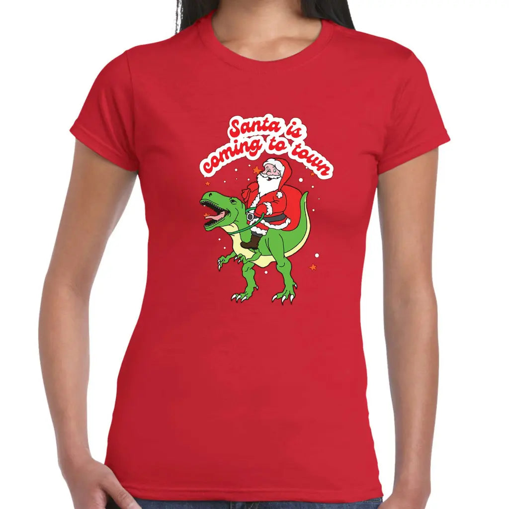 Santa Is Coming To Town Ladies T-shirt - Tshirtpark.com