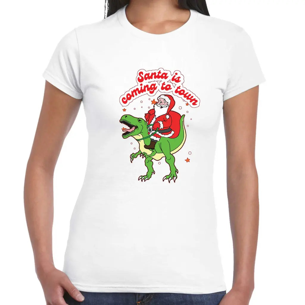 Santa Is Coming To Town Ladies T-shirt - Tshirtpark.com