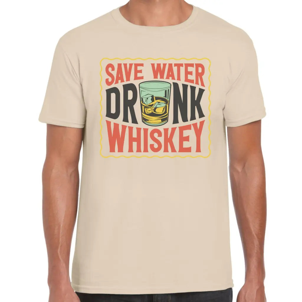 Save Water Drink Whiskey T-Shirt - Tshirtpark.com