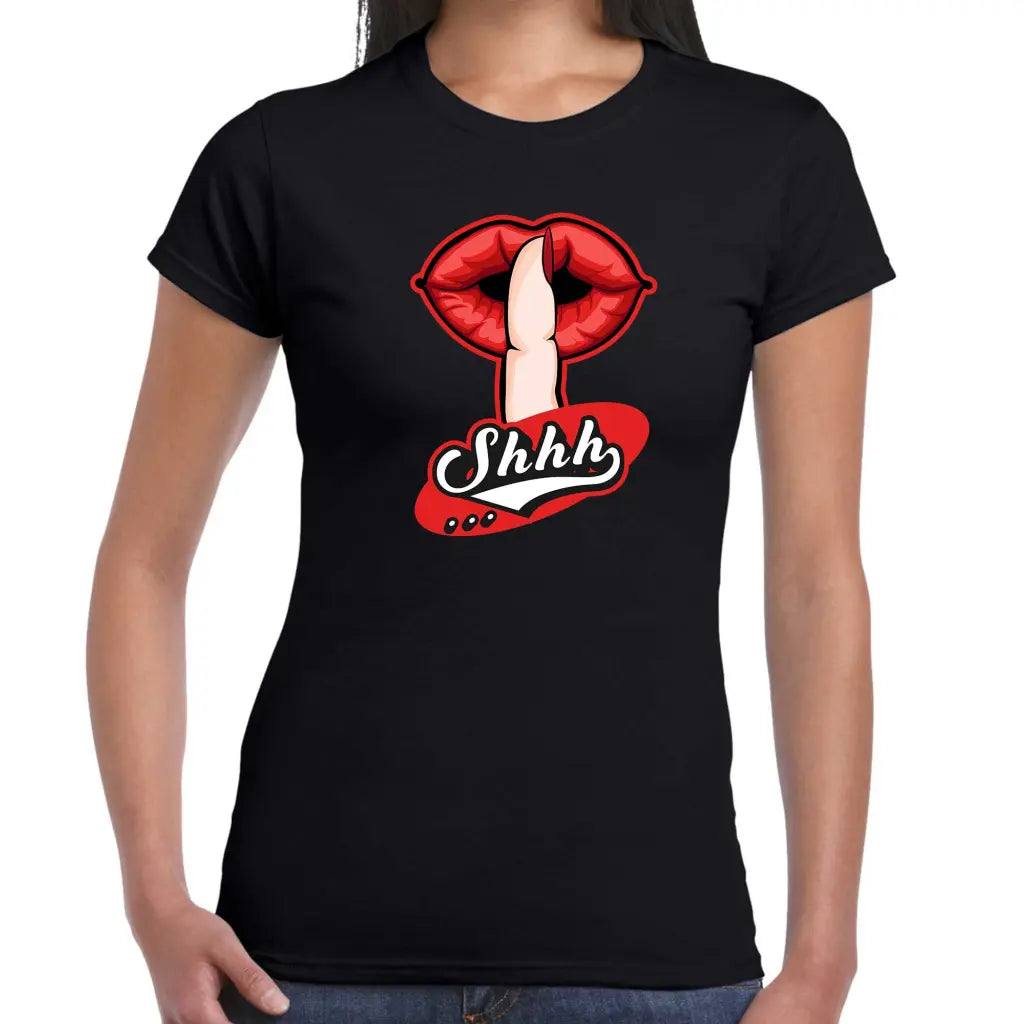 Shhh Ladies T-shirt - Tshirtpark.com