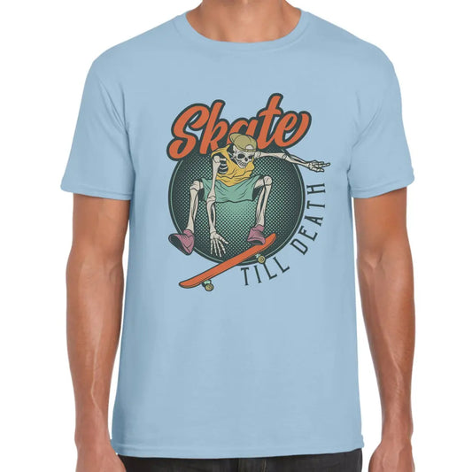 Skate Till Death T-Shirt - Tshirtpark.com