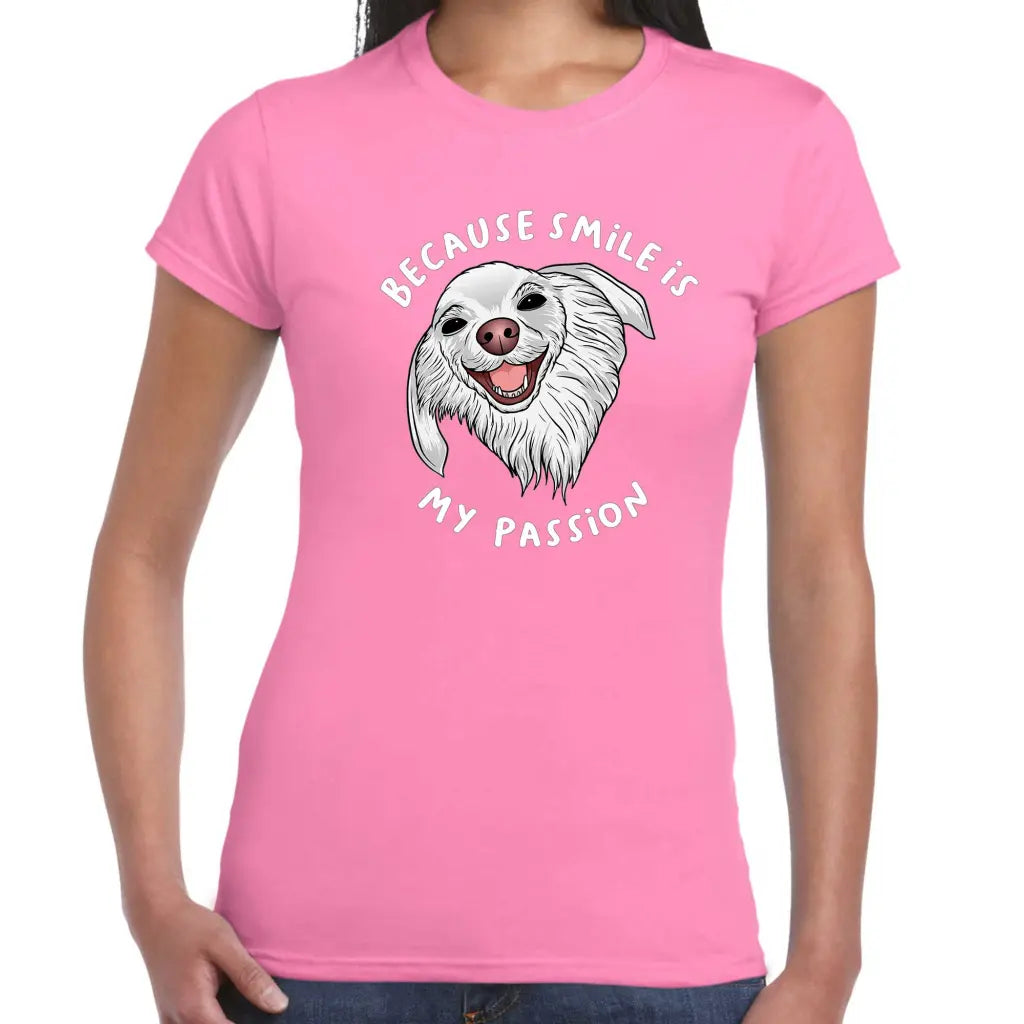 Smile Is My Passion Ladies T-shirt - Tshirtpark.com