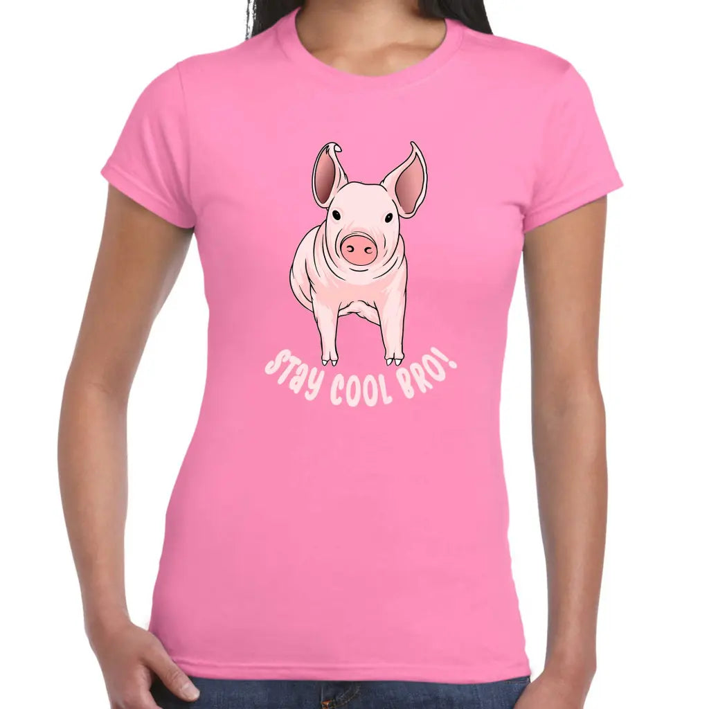 Stay Cool Bro Pig Ladies T-shirt - Tshirtpark.com