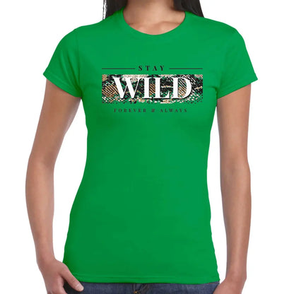 Stay Wild Ladies T-shirt - Tshirtpark.com