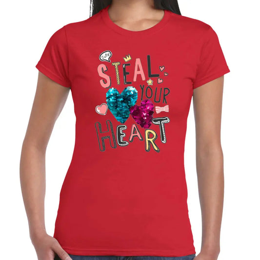 Steal Your Heart Ladies T-shirt - Tshirtpark.com
