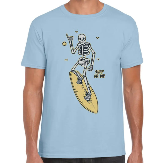 Surf Or Die Skeleton T-Shirt - Tshirtpark.com