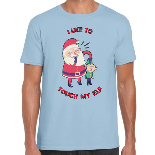 Touch My Elf T-Shirt - Tshirtpark.com