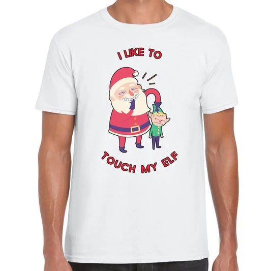 Touch My Elf T-Shirt - Tshirtpark.com