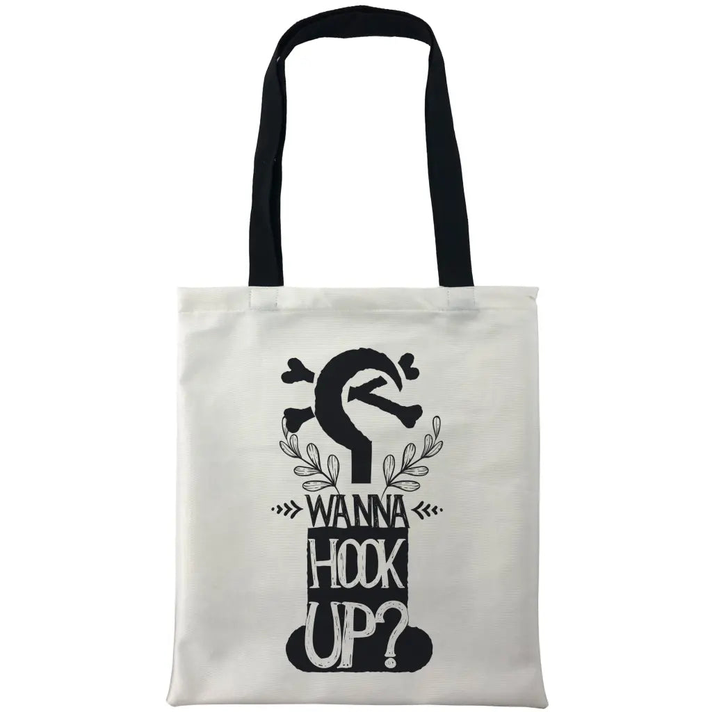 Wanna Hook Up Bags - Tshirtpark.com