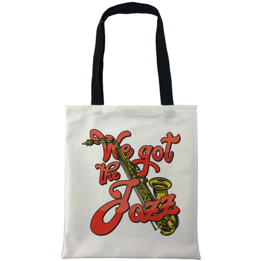 We Got The Jazz Bags - Tshirtpark.com