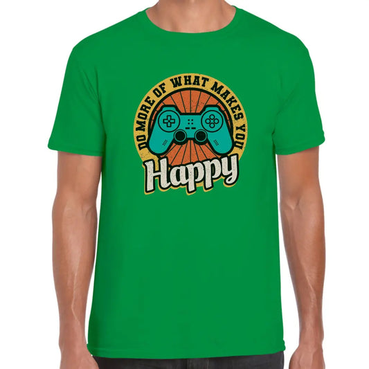 What Makes You Happy T-Shirt - Tshirtpark.com