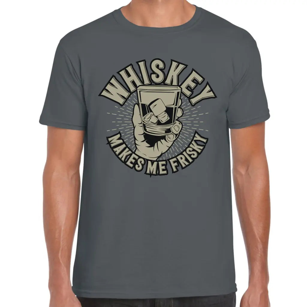 Whiskey Makes Me Friskey T-Shirt - Tshirtpark.com