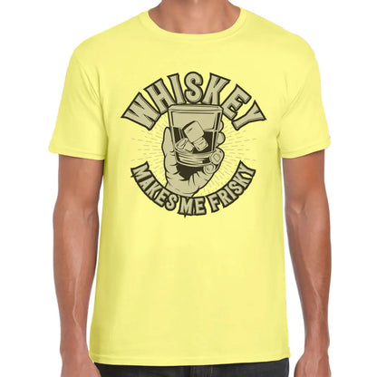 Whiskey Makes Me Friskey T-Shirt - Tshirtpark.com