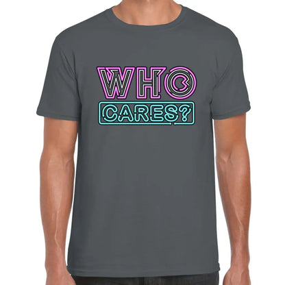 Who Cares T-Shirt - Tshirtpark.com