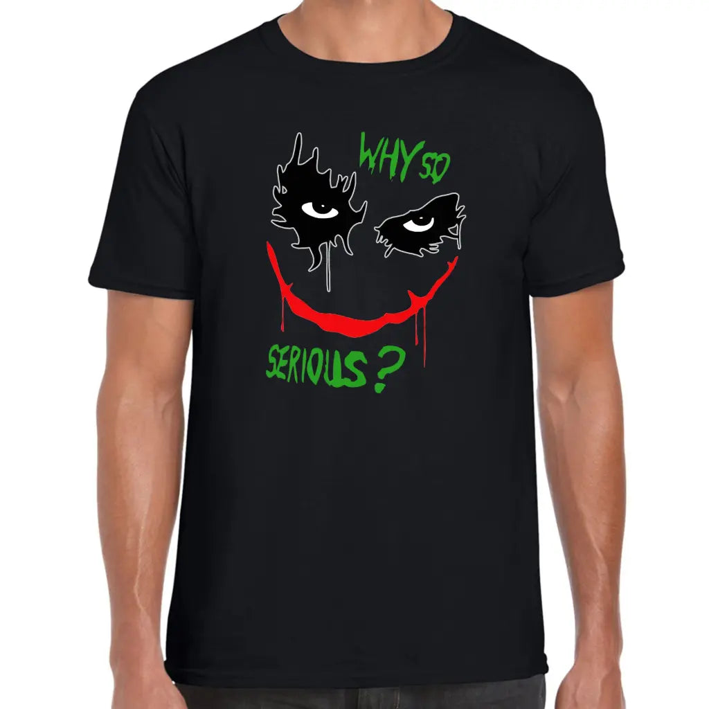 Why So Serious T-Shirt - Tshirtpark.com
