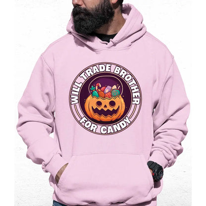 Will Trade Brother For Candy Colour Hoodie - Tshirtpark.com