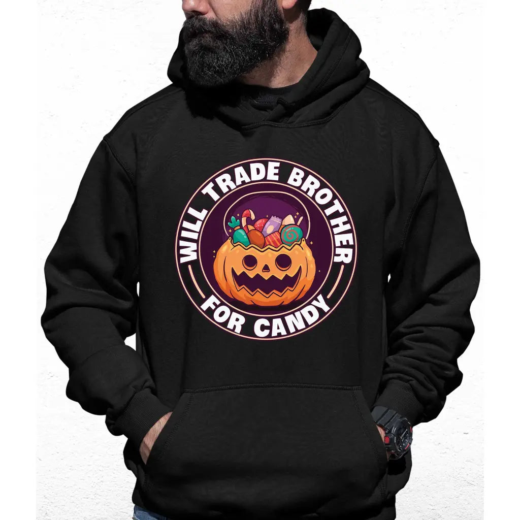 Will Trade Brother For Candy Colour Hoodie - Tshirtpark.com