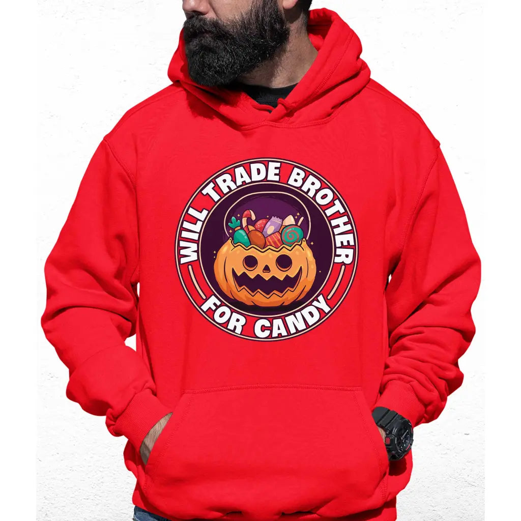 Will Trade Brother For Candy Colour Hoodie - Tshirtpark.com