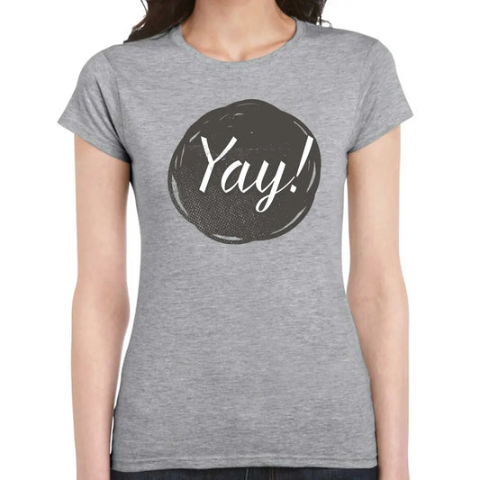 YAY Ladies T-shirt - Tshirtpark.com