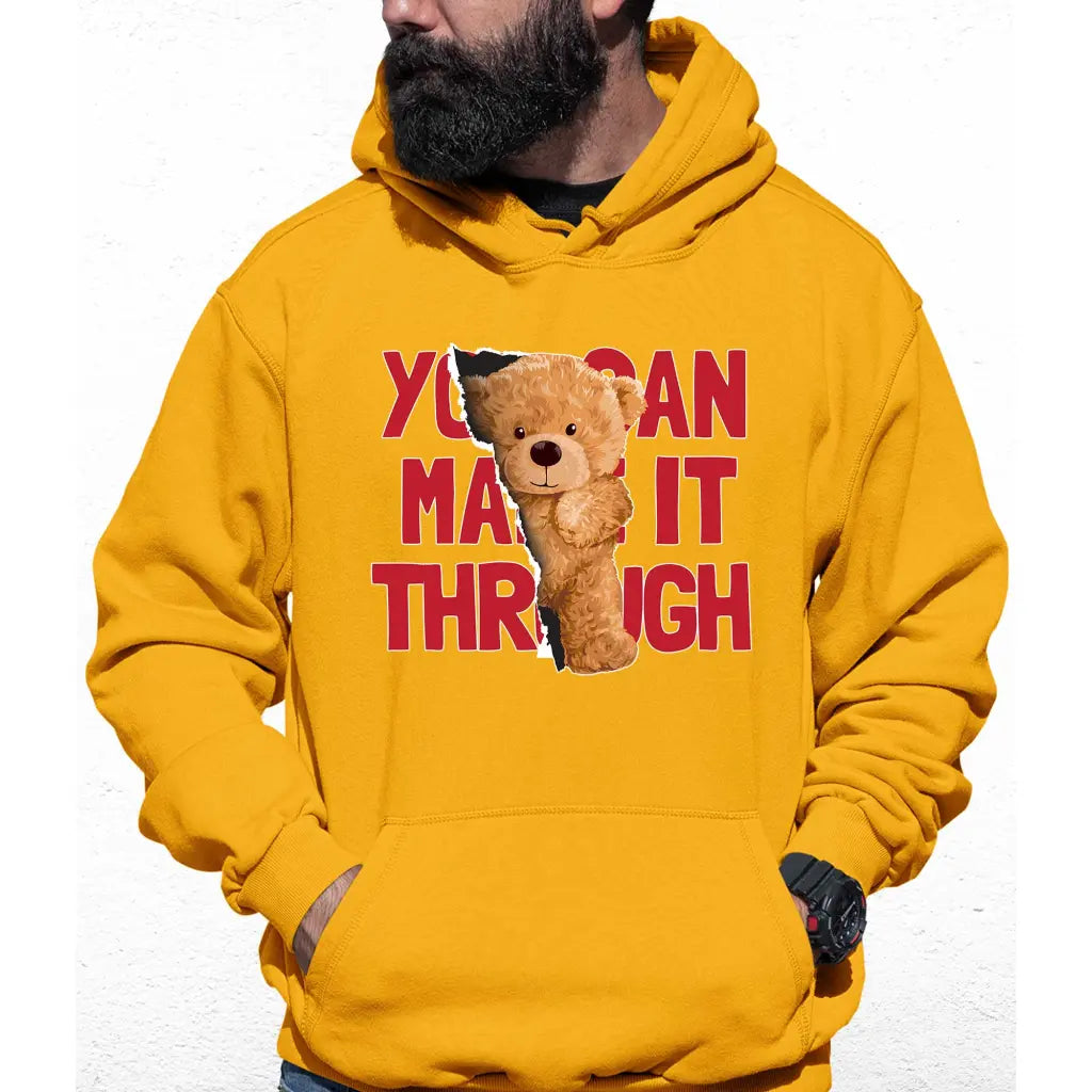 You Can Make It Through Colour Hoodie - Tshirtpark.com