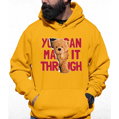 You Can Make It Through Colour Hoodie - Tshirtpark.com