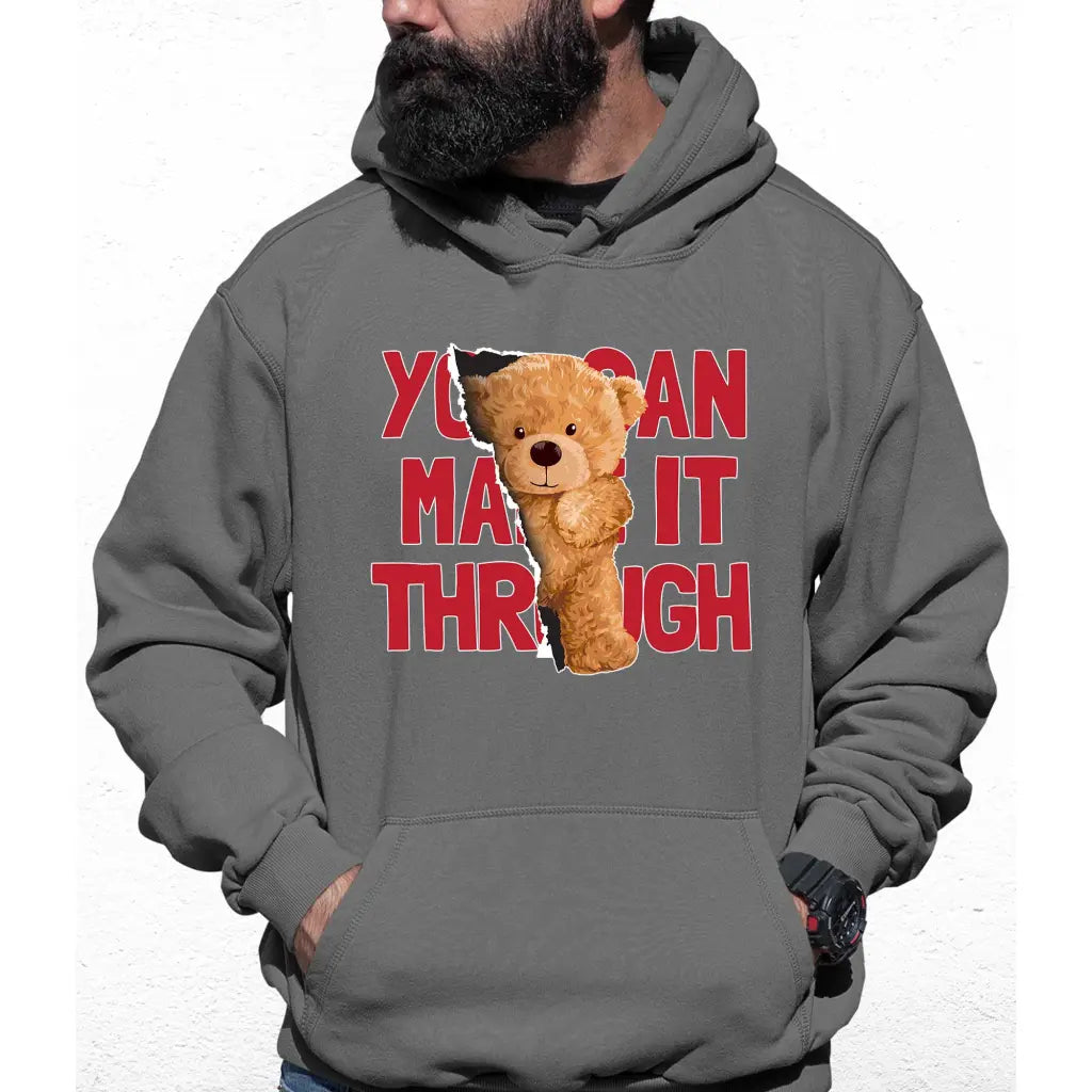 You Can Make It Through Colour Hoodie - Tshirtpark.com