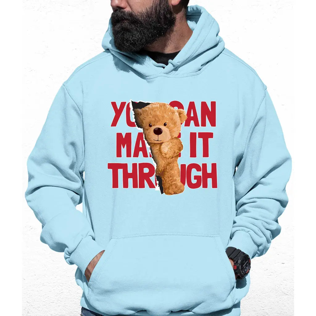 You Can Make It Through Colour Hoodie - Tshirtpark.com