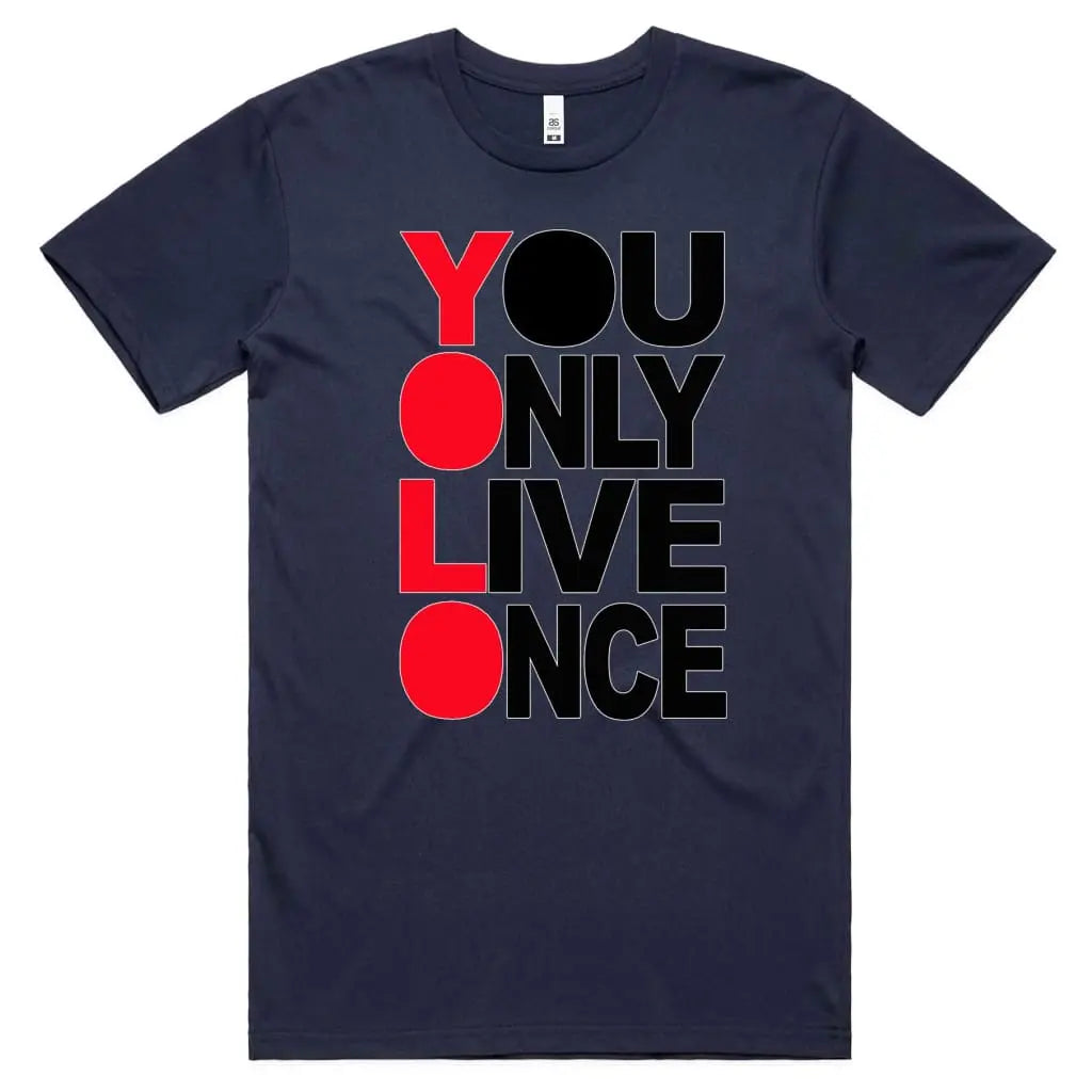 You Only Live Once T-Shirt - Tshirtpark.com