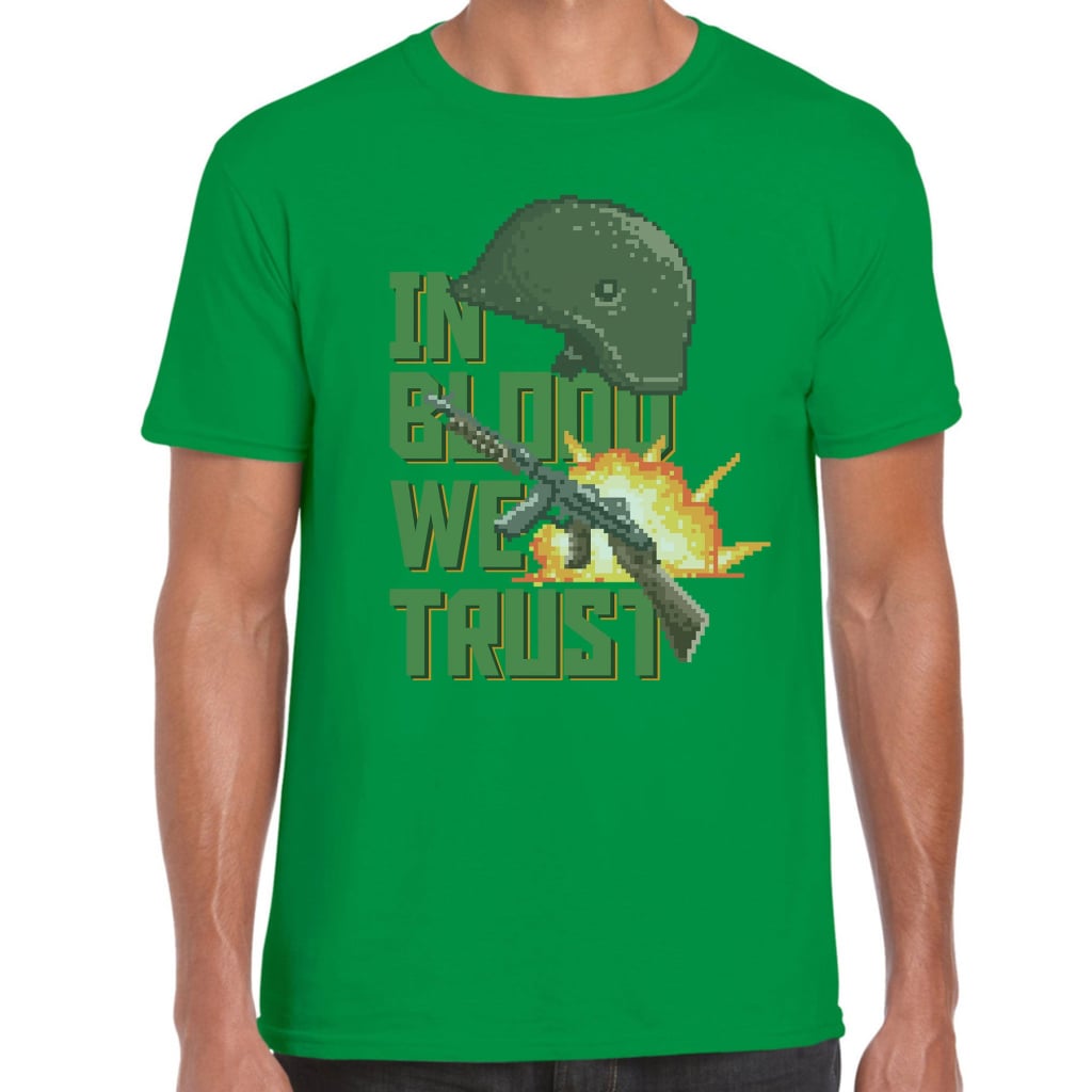 In Blood We Trust T-Shirt