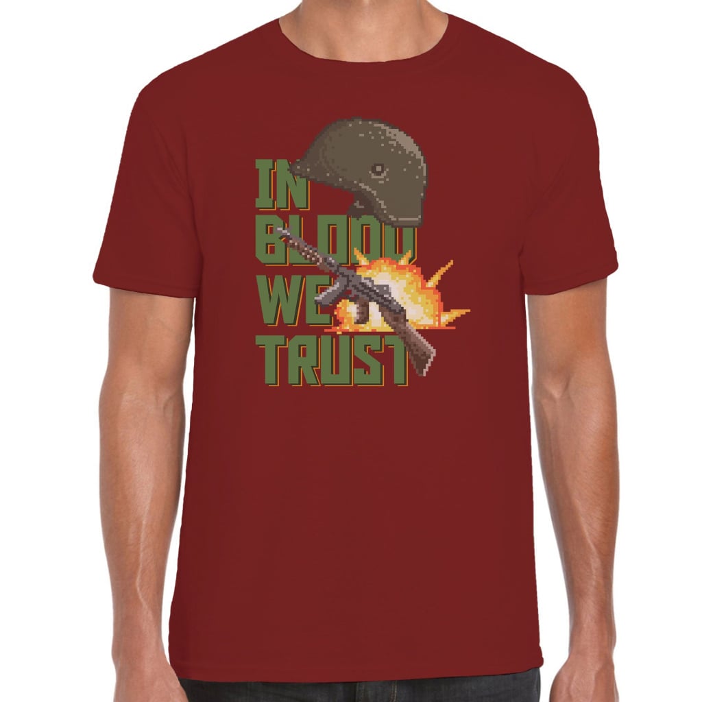 In Blood We Trust T-Shirt